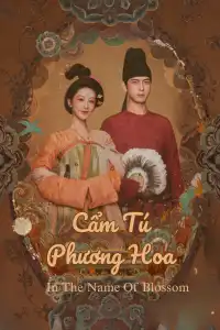 xem phim cẩm tú phương hoa