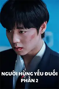 Người Hùng Yếu Đuối 2