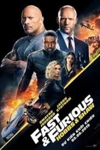 Quá Nhanh Quá Nguy Hiểm: Hobbs & Shaw